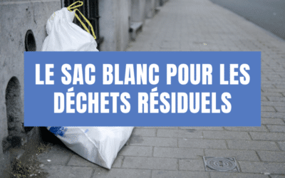 Comment utiliser correctement les sacs blancs en Région bruxelloise ?