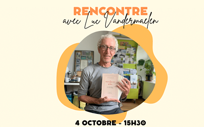04/10/23 – Rencontre avec Luc Vandermaelen