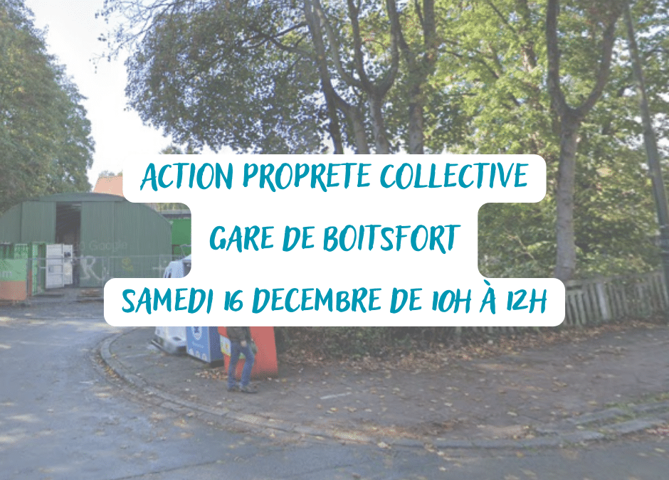 Action Propreté Collective – Gare de Boitsfort !