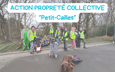 Action Propreté Collective – « Petit Cailles » !