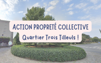 Action Propreté Collective – Quartier des Trois Tilleuls !