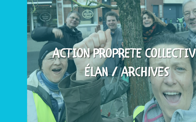 Action Propreté Collective – Élan / Archives !