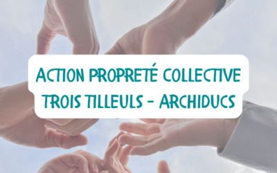 Action Propreté Collective – Trois Tilleuls/Archiducs !